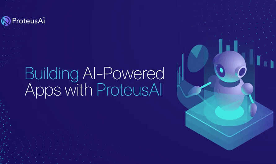 Building AI-Powered Apps with ProteusAI